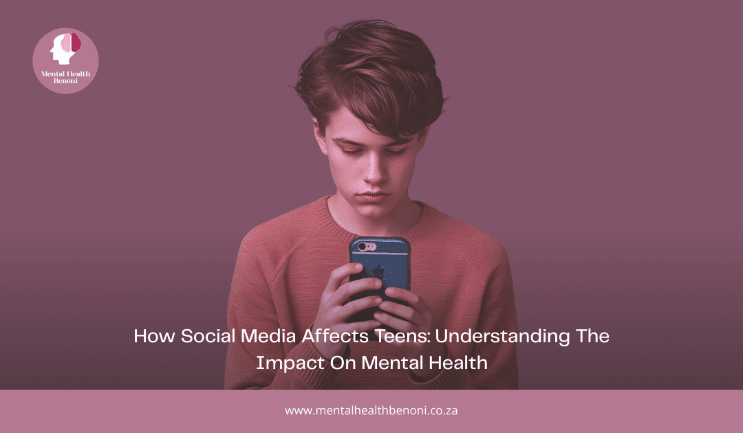 How Social Media Affects Teens – Understanding the Impact on Mental Health